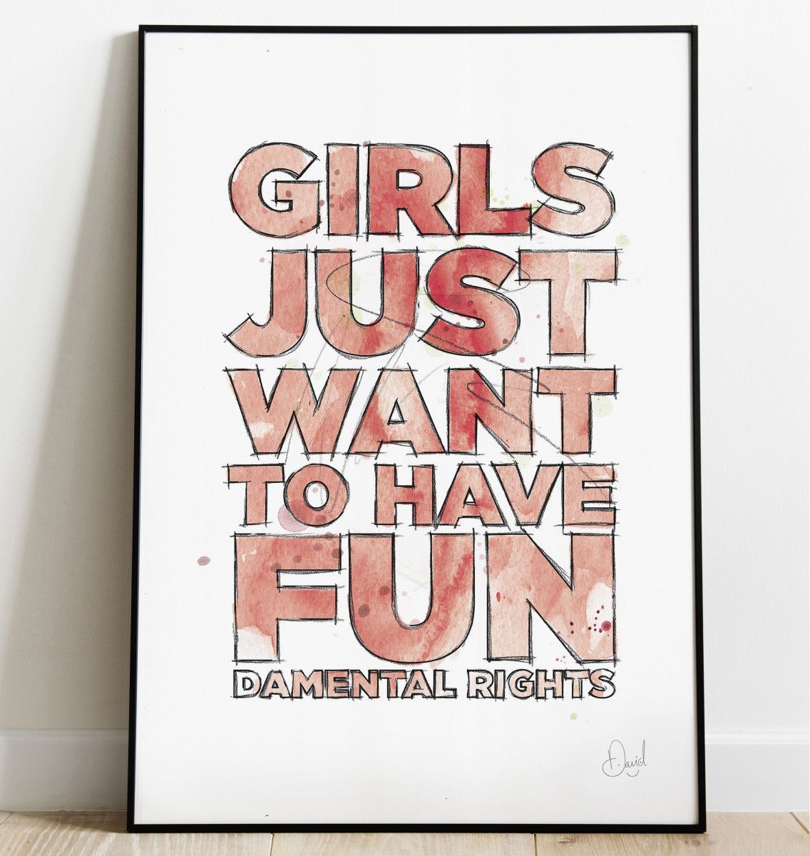 Girls just want to have fun art print